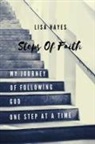 Lisa Hayes - Steps of Faith: My Journey of Following God One Step at a Time