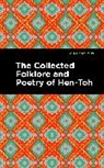 Hen-Toh - The Collected Folklore and Poetry of Hen-Toh