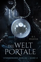 B. E. Pfeiffer - Die Weltportale (Band 5)