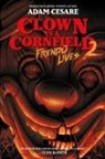 Adam Cesare - Clown in a Cornfield 2: Frendo Lives