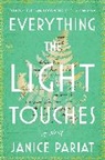 Janice Pariat, Pariat Janice - Everything the Light Touches