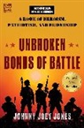Anon9780063226081, Johnny Joey Jones - Unbroken Bonds of Battle