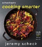 Jeremy Scheck - ScheckEats—Cooking Smarter