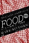 Mark Bittman, Bittman Mark, Silvia Killingsworth, Mark Bittman, Killingsworth - The Best American Food Writing 2023