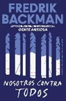 Fredrik Backman - Us Against You Nosotros contra todos (Spanish edition)