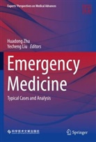 Liu, Yecheng Liu, Huadong Zhu - Emergency Medicine