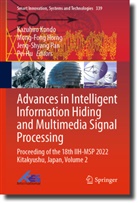 Mong-Fong Horng, Pei Hu, Kazuhiro Kondo, Jeng-Shyang Pan, Jeng-Shyang Pan et al - Advances in Intelligent Information Hiding and Multimedia Signal Processing