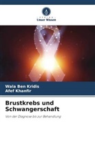 Wala BEN KRIDIS, Afef Khanfir - Brustkrebs und Schwangerschaft