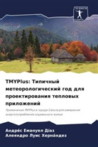 Andrés Emanuel Díaz, Aleqndro Luis Hernández - TMYPlus: Tipichnyj meteorologicheskij god dlq proektirowaniq teplowyh prilozhenij