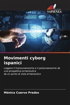 Mónica Cuervo Prados - Movimenti cyborg ispanici