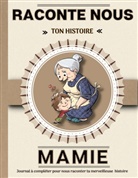 Elisa de Bracier - Mamie raconte nous ton histoire