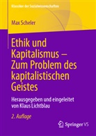 Max Scheler, Klaus Lichtblau - Ethik und Kapitalismus - Zum Problem des kapitalistischen Geistes