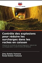 Jimy Estela Yomona, Kenji Estela Yomona - Contrôle des explosions pour réduire les surcharges dans les roches en caisson