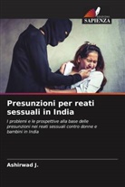 Ashirwad J. - Presunzioni per reati sessuali in India