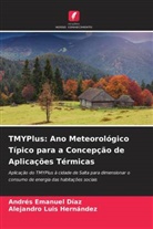 Andrés Emanuel Díaz, Alejandro Luis Hernández - TMYPlus: Ano Meteorológico Típico para a Concepção de Aplicações Térmicas