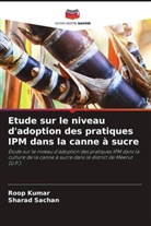 Roop Kumar, Sharad Sachan - Etude sur le niveau d'adoption des pratiques IPM dans la canne à sucre