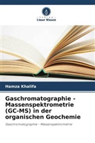 Hamza Khalifa - Gaschromatographie - Massenspektrometrie (GC-MS) in der organischen Geochemie