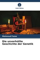 Mahmoud Fazaa - Die unverhüllte Geschichte der Genetik