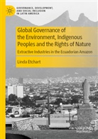 Linda Etchart - Global Governance of the Environment, Indigenous Peoples and the Rights of Nature