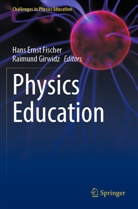 Hans Ernst Fischer, Hans Ernst Fischer, Girwidz, Raimund Girwidz - Physics Education