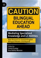Linda Escobar, Ibáñez Moreno, Ana Ibáñez Moreno - Mediating Specialized Knowledge and L2 Abilities