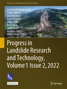 Irasema Alcántara-Ayala, ¿Eljko Arbanas, Zeljko Arbanas, David Huntley, David Huntley et al, Kazuo Konagai... - Progress in Landslide Research and Technology, Volume 1 Issue 2, 2022