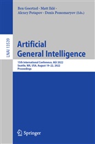 Ben Goertzel, Matt Iklé, Denis Ponomaryov, Alexey Potapov, Alexey Potapov et al - Artificial General Intelligence