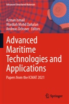 Wardiah Mohd Dahalan, Azman Ismail, Wardiah Mohd Dahalan, Andreas Öchsner - Advanced Maritime Technologies and Applications