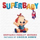 Lincoln Agnew, Stephanie Ledyard - Superbaby