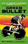 Matt Rendell, Rendell Matt - The Green Bullet