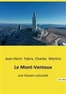 Jean-Henri Fabre, Charles Martins - Le Mont-Ventoux
