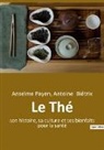 Antoine Biétrix, Anselme Payen - Le Thé