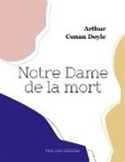 Arthur Conan Doyle - Notre Dame de la mort