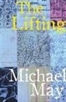 Michael May - The Lifting