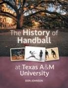 Don Johnson - The History of Handball at Texas A&M University