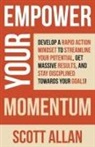 Scott Allan - Empower Your Momentum