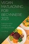 Live Berge - Vegan Matlagning for Begynnere 2023