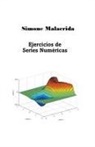Simone Malacrida - Ejercicios de Series Numéricas