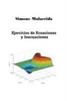 Simone Malacrida - Ejercicios de Ecuaciones y Inecuaciones
