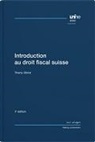 Thierry Obrist - Introduction au droit fiscal suisse