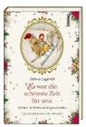 Selma Lagerlöf, Carl Larsson, Carl Larsson - Es war die schönste Zeit für uns