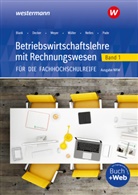 Andreas Blank, Hans Hahn, Helge Meyer, Helge u a Meyer, Helmut Müller, Monika Nelles... - Betriebswirtschaftslehre mit Rechnungswesen für die Fachhochschulreife - Ausgabe Nordrhein-Westfalen