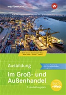 Andreas Blank, Nick Brown, Jörg Kazmierczak, Helge Meyer, Udo Müller-Stefer, Christian Schmidt... - Ausbildung im Groß- und Außenhandel