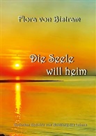 Flora von Bistram, Flora von Bistram - Die Seele will heim
