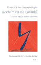 Jan-Christoph Ziegler, Ursula W Ziegler - Kechem na ma Parimká