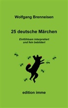 Wolfgang Brenneisen - 25 deutsche Märchen
