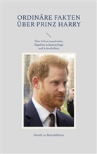 Herold Zu Moschdehner - Ordinäre Fakten über Prinz Harry