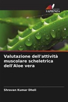 Shravan Kumar Dholi - Valutazione dell'attività muscolare scheletrica dell'Aloe vera