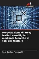 V. A. Sankar Ponnapalli - Progettazione di array frattali assottigliati mediante tecniche di conicità frattale