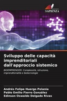 Edinson Oswaldo Delgado Rivas, Pablo Emilio Fierro González, Andrés Felipe Huergo Polania - Sviluppo delle capacità imprenditoriali dall'approccio sistemico